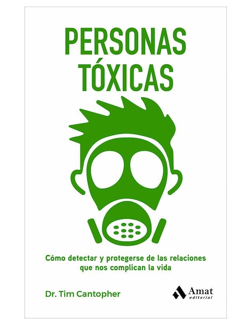 Libro Personas Tóxicas de Tim Cantopher 1