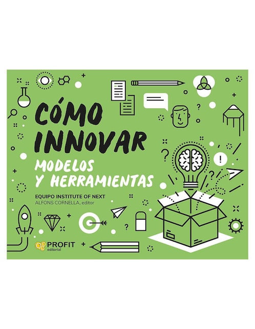 Libro Cómo Innovar: Modelos y Herramientas de Alfons Cornella 1