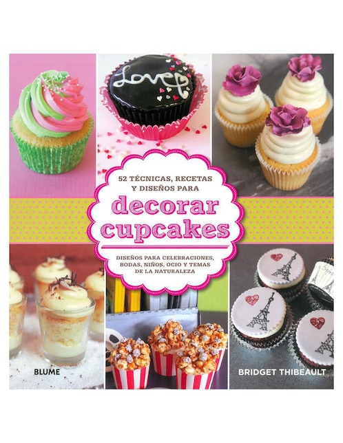 Decorar cupcakes de Bridget Thibeault