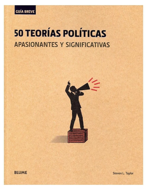 BLUME 50 Teorías Políticas de Steven L. Taylor