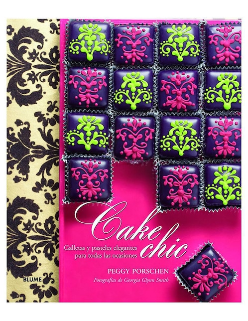 Cake Chic: Galletas y pasteles elegantes de Peggy Porschen