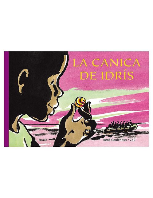 La canica de Idrís de René Gouichoux/ Zaü