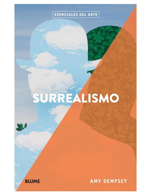Surrealismo: Esenciales del arte de Amy Dempsey