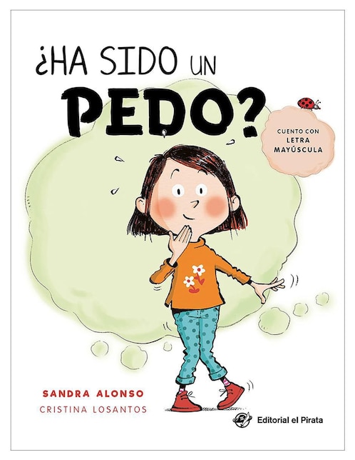 EDITORIAL EL PIRATA ¿Ha sido un pedo? de Sandra Alonso/ Cristina Losantos