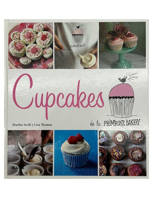 Cupcakes de la primrose bakery de Martha Swift/ Lisa Thomas