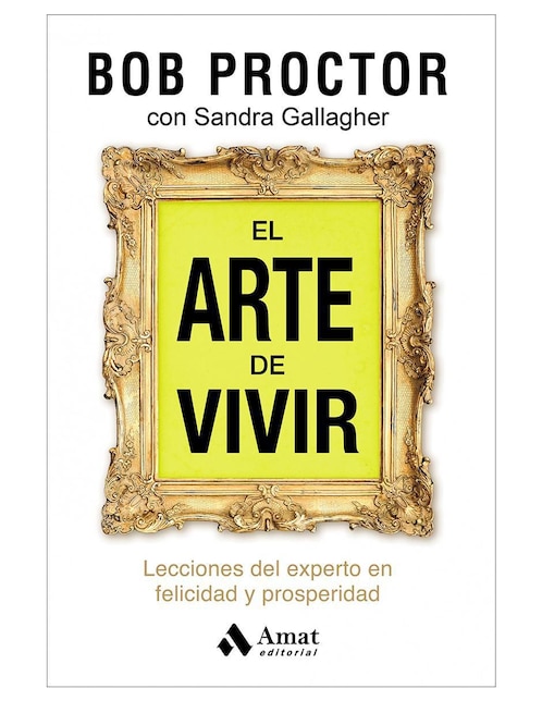 Libro El arte de vivir de Bob Proctor 1