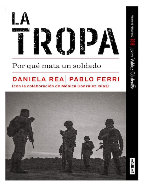 Libro La Tropa de Daniela Rea/Pablo Ferri