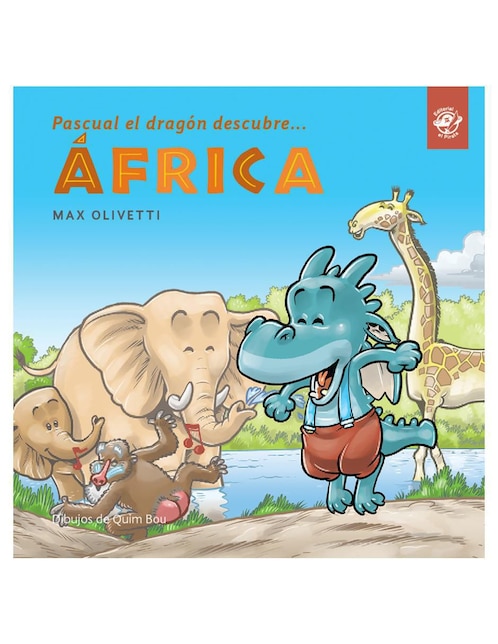 Pascual el Dragón Descubre África de Max Olivetti