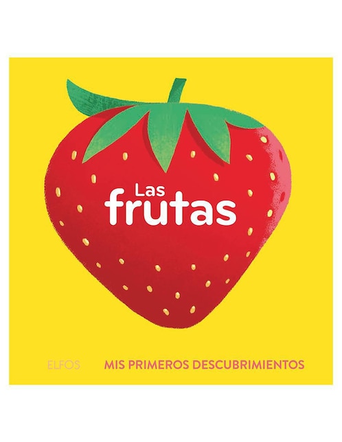 Las Frutas Primeros Descubrimientos de Carolina Buzio