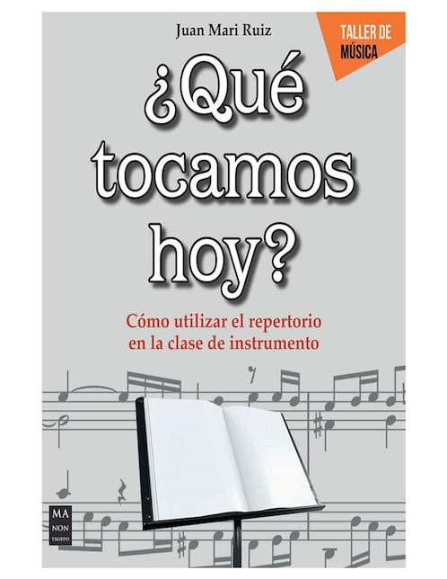 ¿Qué Tocamos Hoy? de Juan Mari Ruiz