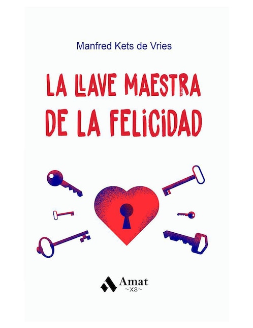 La Llave Maestra De La Felicidad (Edición Bolsillo) de Aida Santapau