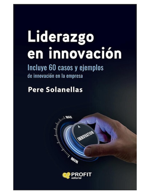 Liderazgo En Innovación de Pere Solanellas