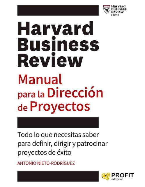 Manual Para La Dirección De Proyectos de Antonio Nieto-Rodríguez