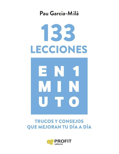 133 Lecciones En 1 Minuto de Pau García-Mila