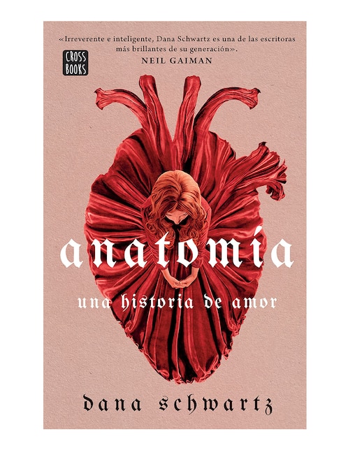 Anatomía Una historia de amor de Dana Schwartz