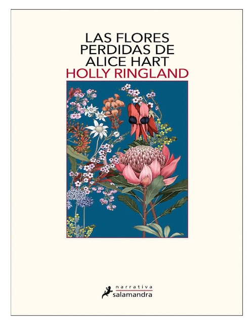 Libro Las flores perdidas de Alice Hart de Holly Ringland Libro Las flores perdidas de Alice Hart de Holly Ringland