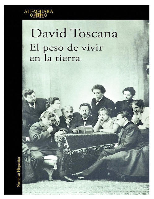 Libro El peso de vivir en la tierra de David Toscana 1