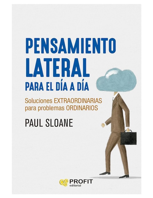 Pensamiento lateral para el día a día de Paul Sloane