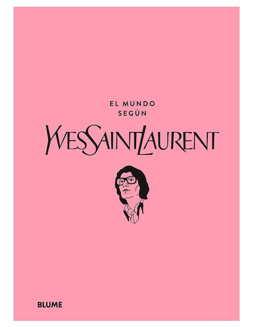 El mundo según Yves Saint Laurent de Patric Mauries/Jean-Christophe Napias