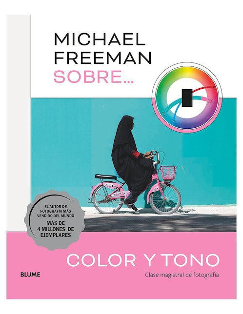 Libro Michael Freeman sobre…color y tono de Michael Freeman 1