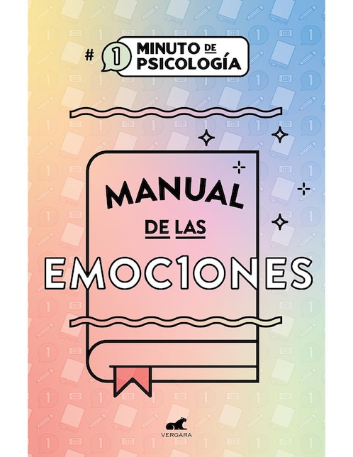 Manual de Las Emociones de 1 Minuto de Psicología López Sierra Adaly Eliza