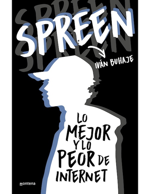 Spreen: Lo Mejor y Lo Peor de Internet de Spreen Buhaje Ivan