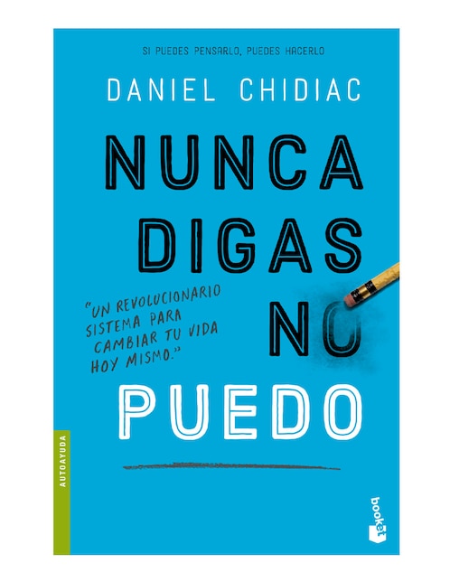 Libro Nunca Digas No Puedo de Daniel Chidiac