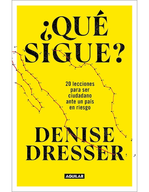 Libro ¿Qué sigue? de Denise Dresser 1