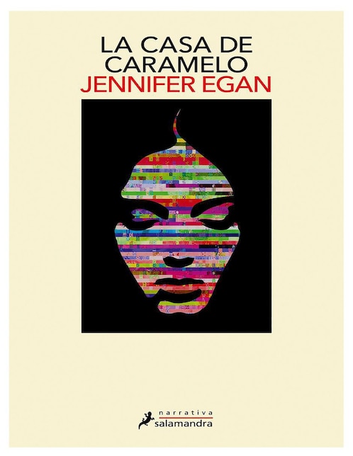 Libro La casa de caramelo de Jennifer Egan Libro La casa de caramelo de Jennifer Egan