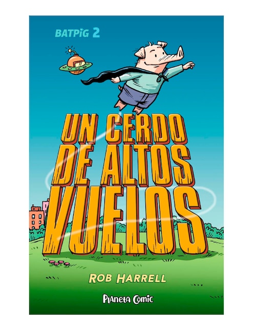 Cómic Batpig Nº 02 Un Cerdo De Altos Vuelos