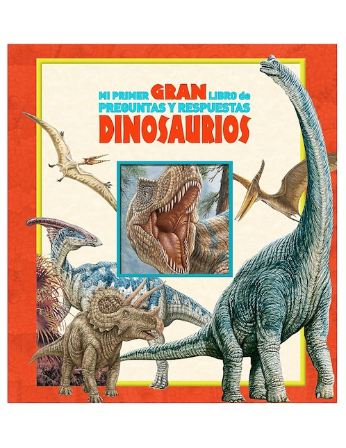 Mi primer gran libro de preguntas y respuestas dinosaurios de PI Kids