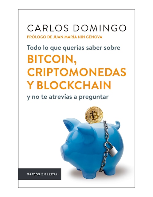 Libro Todo lo que querías saber sobre bitcoin, criptomonedas de Carlos Domingo