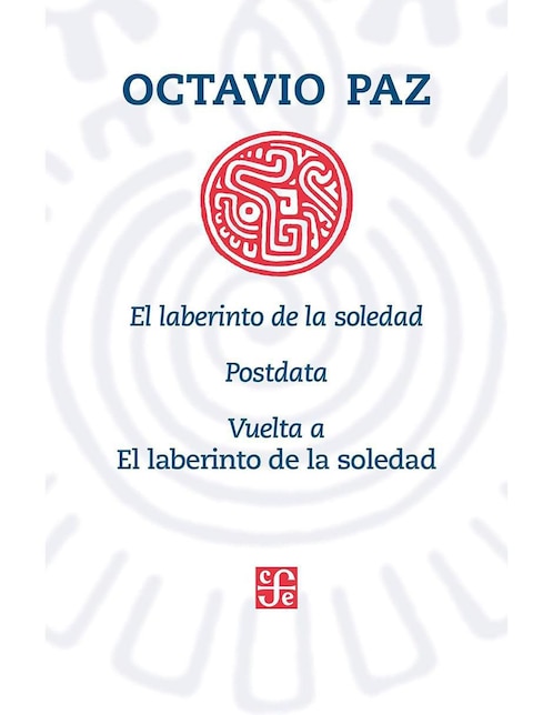 Libro El laberinto de la soledad posdata vuelta al laberinto de la soledad de Octavio Paz 1
