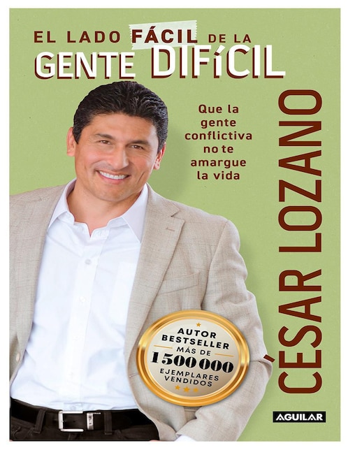Libro El Lado Fácil de la Gente Difícil de Cesar Lozano
