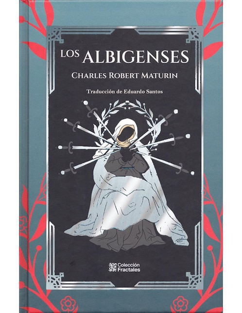 Los Albigenses de Charles Robert Maturin