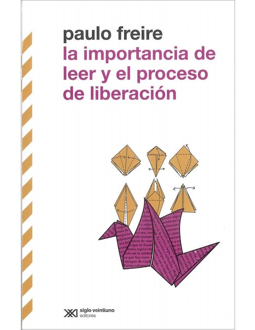 Imagen de producto Libro La importancia de leer y el proceso de liberación de Paulo Freire