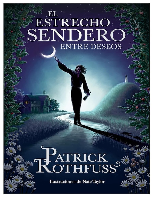 Libro El Estrecho Sendero Entre Deseos Autor Patrick Rothfuss de Patrick Rothfuss 1