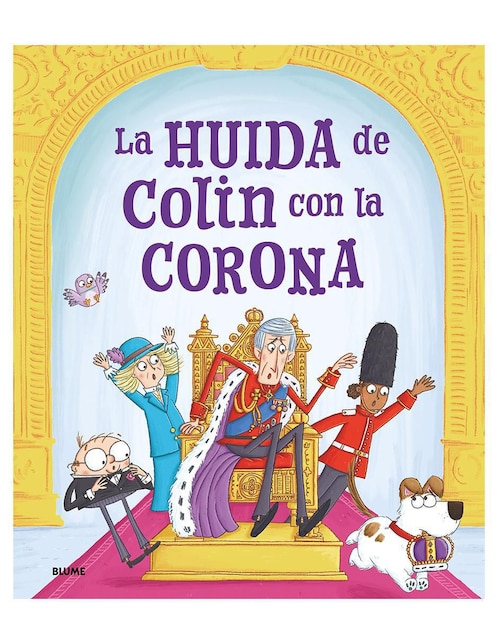 Libro La Huida De Colin Con La Corona de Rosalind Spark y Ian Smith