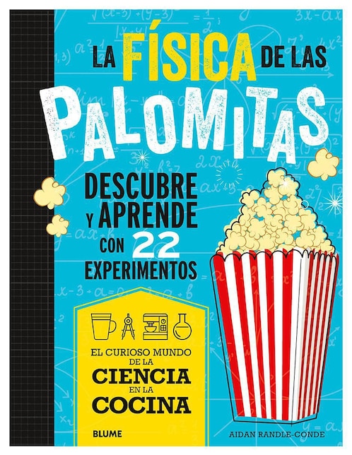 Libro La Física De Las Palomitas de Aidan Randle-Conde