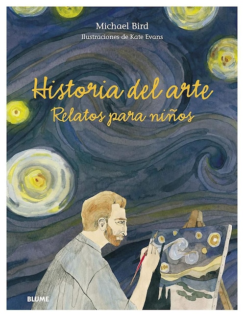BLUME Libro Historia del Arte Relatos para Niños de Michael Bird