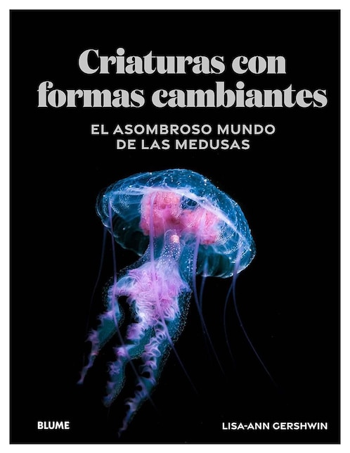 Libro Criaturas Con Formas Cambiantes de Lisa-Ann Gershwin
