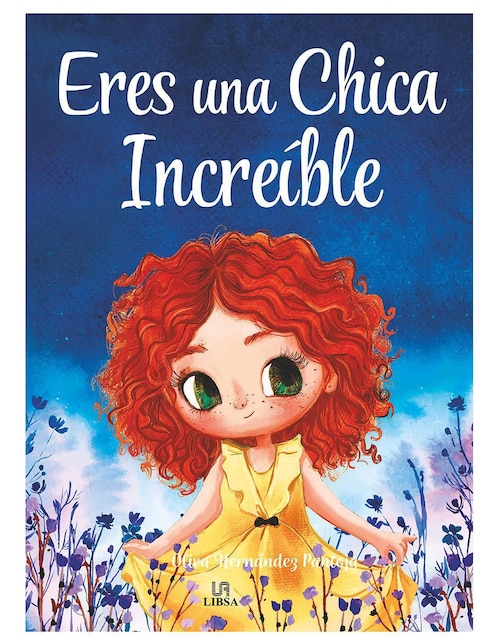 Libro Eres una Chica Increíble de Oliva Hernández Pantoja