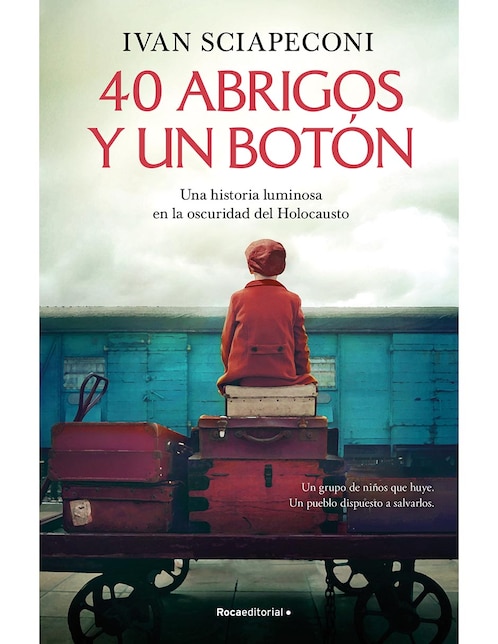 Libro 40 Abrigos y Un Botón de Ivan Sciapeconi