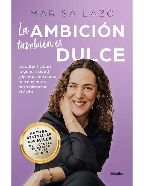 La Ambición también es Dulce de Marisa Lazo