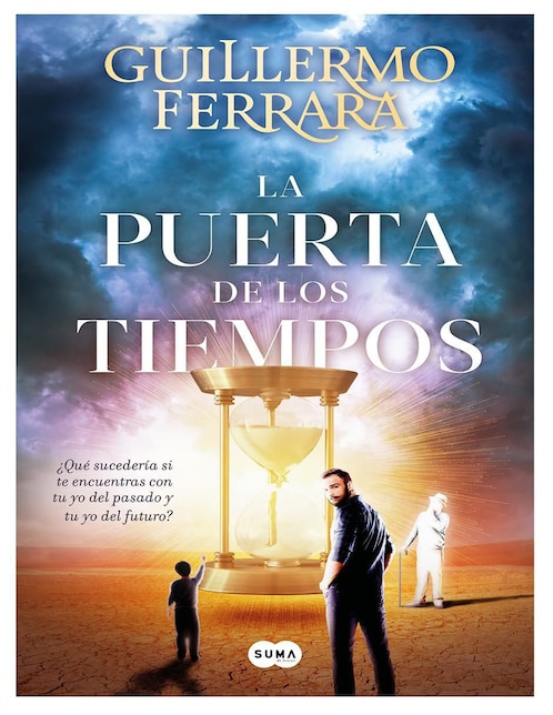 Libro La Puerta de los Tiempos de Guillermo Ferrara