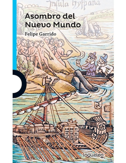 Imagen de producto Libro Asombro del Nuevo Mundo de Felipe Garrido