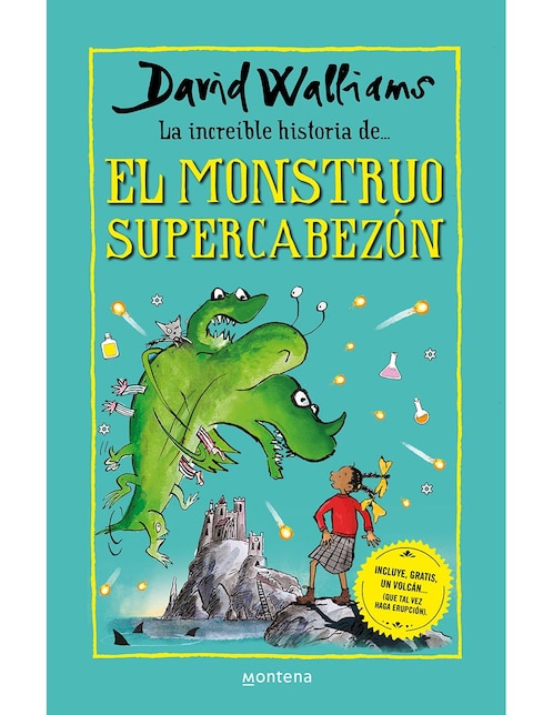 Libro La Increíble Historia de… El Monstruo Supercabezón de David Walliams / Tony Ross