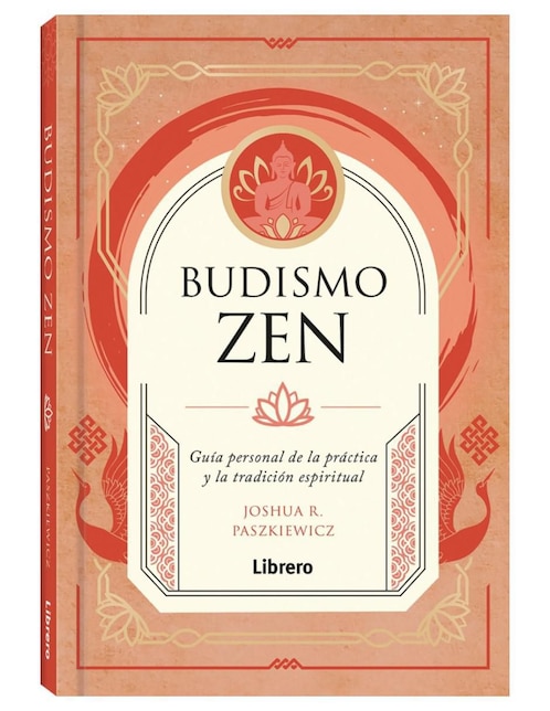Libro Budismo Zen de Joshua R. Paszkiewicz