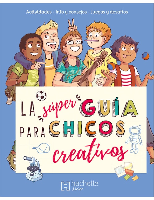Libro Super Guia para Chicos Creativos de Aurore Meyer 1