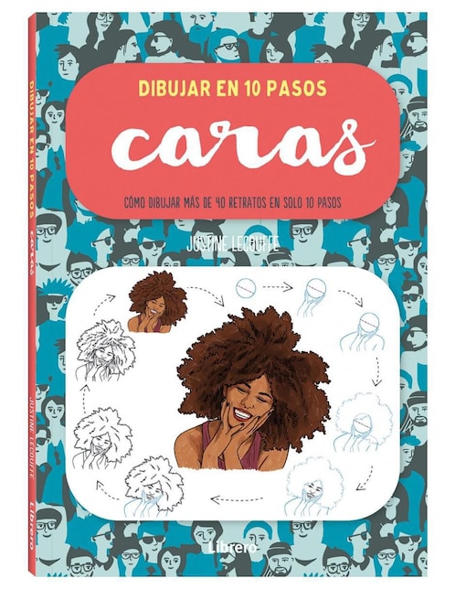 Libro Dibujar en 10 pasos: Caras de Justine Lecouffe